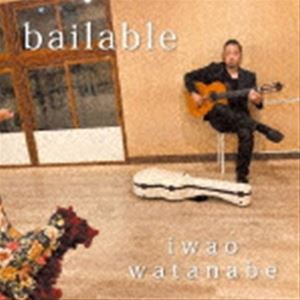 渡辺イワオ / bailable [CD]