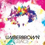 UMBERBROWN / GRACE [CD]