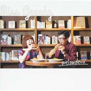 メロウデュ / Miss Greedy [CD]