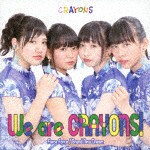 CRAYONS / We are CRAYONS! [CD]