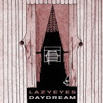 レイジーアイズ / DAYDREAM [CD]