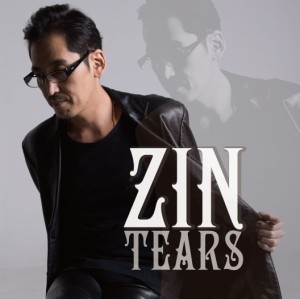 ZIN / ティアーズ [CD]
