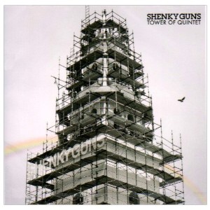SHENKY GUNS / TOWER OF QUINTET [CD]