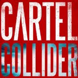 カルテル / Collider [CD]
