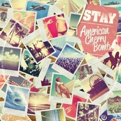 Stay / American Cherry Bomb [CD]