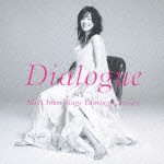 今井美樹 / ダイアローグ -Miki Imai Sings Yuming Classics- [CD]