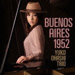 大橋祐子トリオ / BUENOS AIRES 1952 [CD]