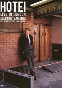 布袋寅泰／HOTEI LIVE IN LONDON Electric Samurai -Live at 02 Shepherd’s Bush Empire- [Blu-ray]