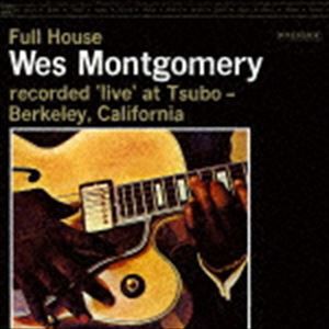 ウェス・モンゴメリー（g） / フル・ハウス ＋3（SHM-CD） [CD]