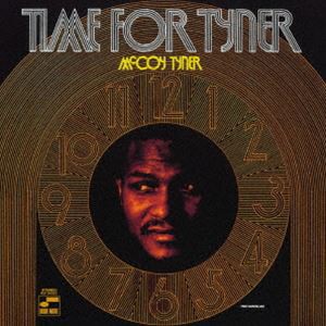 マッコイ・タイナー（p） / タイム・フォー・タイナー（限定盤／UHQCD） [CD]