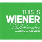 THIS IS WIENER Philharmoniker ベスト＆グレイテスト [CD]