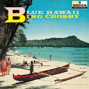 ビング・クロスビー / ブルー・ハワイ（UHQCD） [CD]