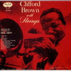 クリフォード・ブラウン（tp） / クリフォード・ブラウン・ウィズ・ストリングス（SHM-CD） [CD]