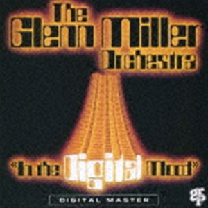 グレン・ミラー・オーケストラ / イン・ザ・デジタル・ムード ＋1（SHM-CD） [CD]