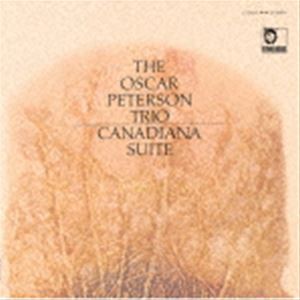 ジ・オスカー・ピーターソン・トリオ / カナダ組曲（SHM-CD） [CD]