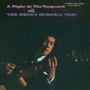 ケニー・バレル（g） / ヴィレッジ・ヴァンガードの夜 ＋2（SHM-CD） [CD]