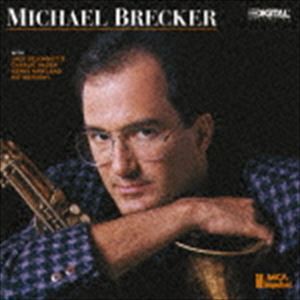マイケル・ブレッカー（ts、EWI） / マイケル・ブレッカー（SHM-CD） [CD]