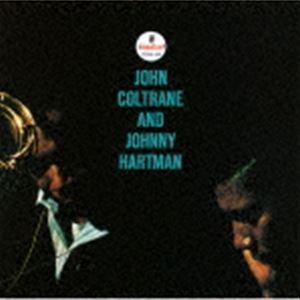 ジョン・コルトレーン＆ジョニー・ハートマン（ts／vo） / ジョン・コルトレーン＆ジョニー・ハートマン（生産限定盤／SHM-SACD） [SACD]