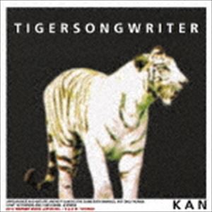 KAN / TIGERSONGWRITER [CD]