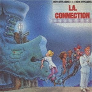 LA.コネクション / ナウ・アピアリング（生産限定廉価盤） [CD]