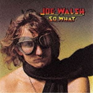 ジョー・ウォルシュ / ソー・ホワット（生産限定盤） [CD]