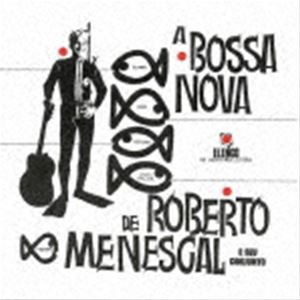 ロベルト・メネスカル / ボサノヴァ（生産限定盤） [CD]