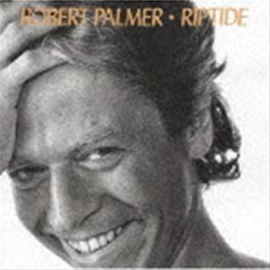 ロバート・パーマー / リップタイド（生産限定盤） [CD]