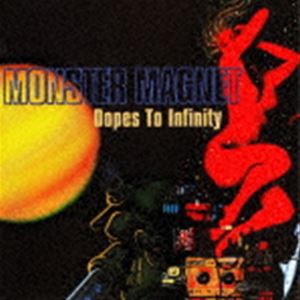 モンスター・マグネット / ドープス・トゥ・インフィニティ（生産限定盤） [CD]