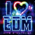 I □ EDM -HITS ＆ ANTHEMS-（スペシャルプライス盤） [CD]