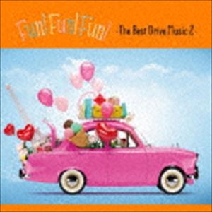 FUN! FUN! FUN! 2 ・The Best Drive Music・ [CD]