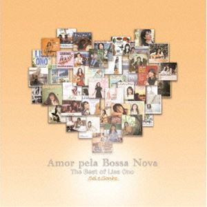 [送料無料] 小野リサ / Amor pela Bossa Nova -The Best of Lisa Ono- Sol e Sonho（SHM-CD） [CD]