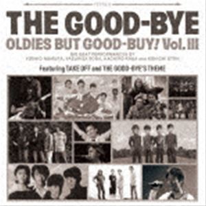 The Good-Bye / OLDIES BUT GOOD-BUY! Vol.III（初回限定盤／CD＋DVD） [CD]