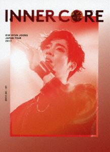 キム・ヒョンジュン／KIM HYUN JOONG JAPAN TOUR 2017”INNER CORE”（初回限定盤） [Blu-ray]