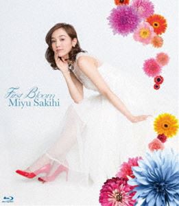 咲妃みゆ／First Bloom [Blu-ray]