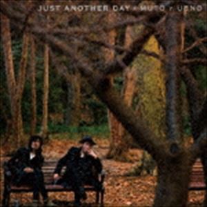 武藤昭平 with ウエノコウジ / JUST ANOTHER DAY [CD]