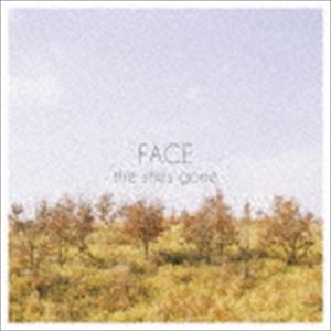 the shes gone / FACE [CD]