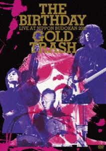 The Birthday／LIVE AT NIPPON BUDOKAN 2015”GOLD TRASH” 通常版 [DVD]