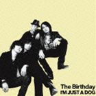 The Birthday / I’M JUST A DOG（通常盤） [CD]