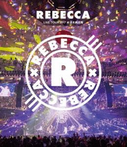 REBECCA LIVE TOUR 2017 at 日本武道館 [Blu-ray]