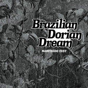 MANFREDO FEST / BRAZILIAN DORIAN DREAM [CD]