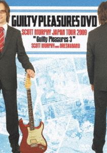 ギルティ・プレジャーズ DVD〜スコット・マーフィー・ジャパン・ツアー 2009 [DVD]