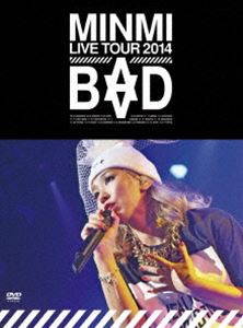 MINMI／MINMI LIVE TOUR 2014”BAD” [DVD]