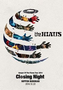 the HIATUS／Keeper Of The Flame Tour 2014  Closing Night 日本武道館 2014.12.22 [DVD]