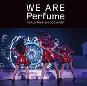 WE ARE Perfume -WORLD TOUR 3rd DOCUMENT（通常盤） [DVD]