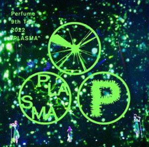 Perfume 9th Tour 2022”PLASMA”（通常盤） [DVD]