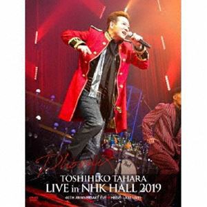 田原俊彦／TOSHIHIKO TAHARA LIVE in NHK HALL 2019 [DVD]