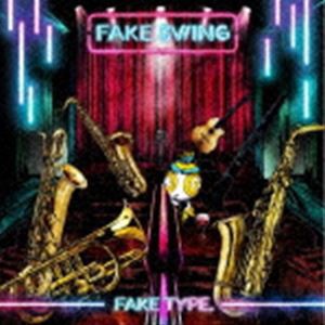 FAKE TYPE. / FAKE SWING（通常盤） [CD]