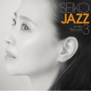 松田聖子 / SEIKO JAZZ 3（初回限定盤A／SHM-CD＋Blu-ray） [CD]