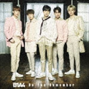 B1A4 / Do You Remember（初回限定盤A／CD＋DVD） [CD]