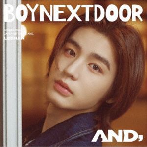 BOYNEXTDOOR / AND，（限定ソロジャケット盤／LEEHAN盤） [CD]